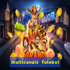 multicanais futebol real madrid